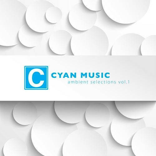 Cyan Music Ambient compilation ' Ambient Selection Vol.1 '