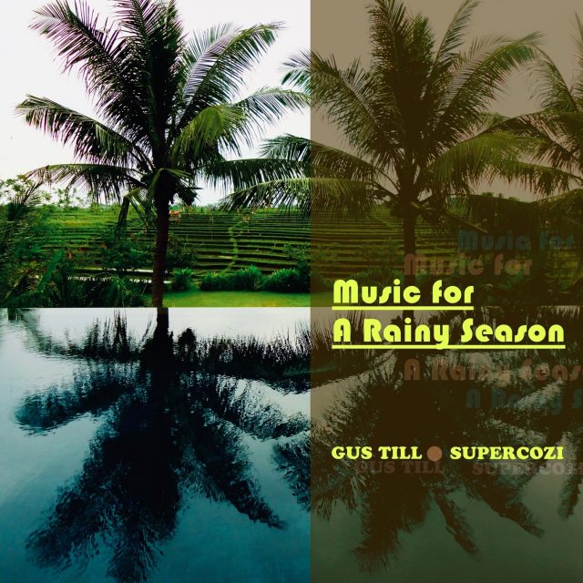 Music For A Rainy Season-Gus Till & Supercozi-Cover-535KB