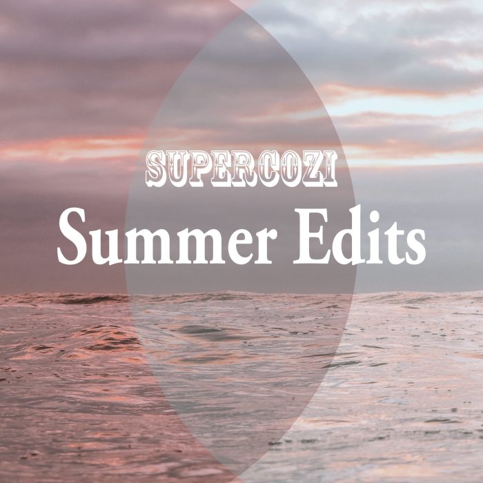 SUPERCOZI-EP-Summe Edits-Lofi beats Chill with melody SUPERCOZI-EP-Summe Edits-Lofi beats Chill with melody
