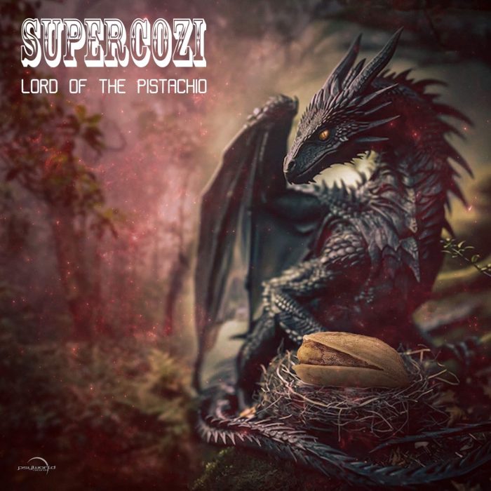 SUPERCOZI-EP-Lord of the Pistachio-Voyage with me-PsyWorld Records