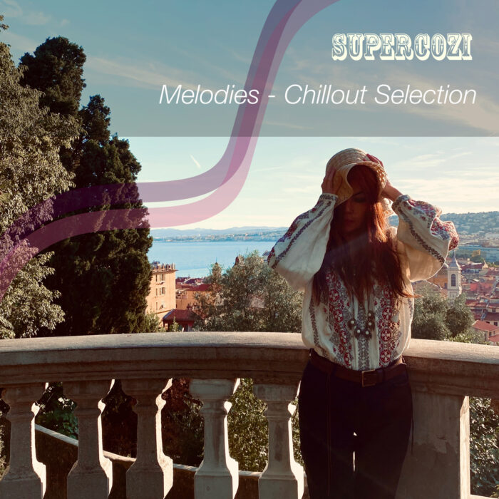 Melodies-Chillout Selection-Supercozi-Album cover Melodies-Chillout Selection-Supercozi-Album cover